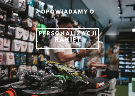 Personalizacja rakiet