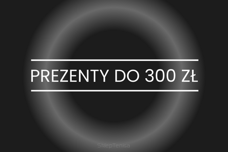 Prezenty do 300zł